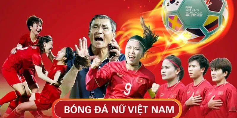 Lịch Sử Bóng Đá Nữ Việt Nam: Hành Trình Phát Triển và Tỏa Sáng